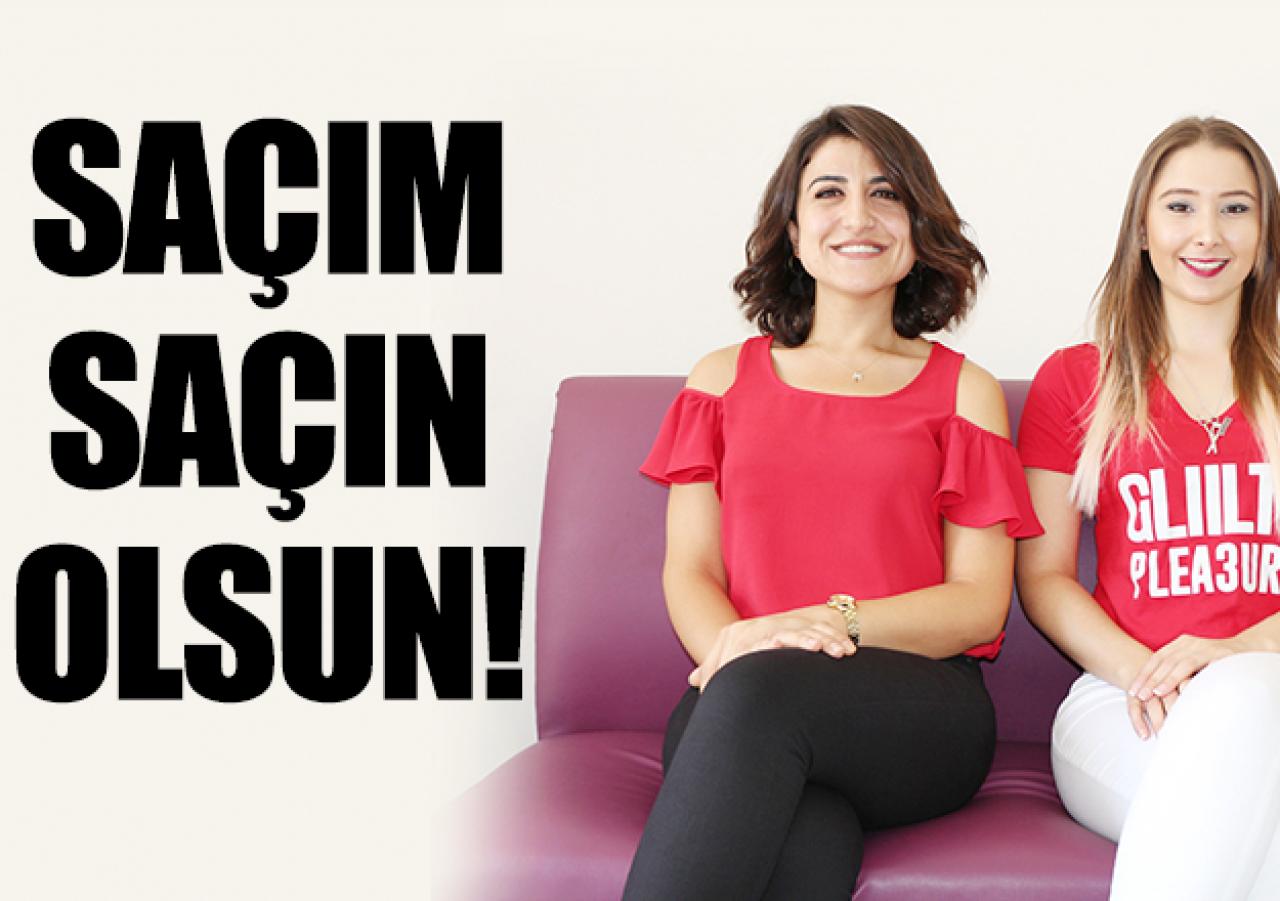 Saçım saçın olsun