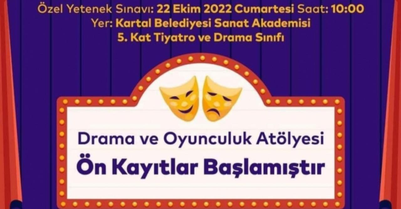 Kartal Belediye Tiyatrosu Drama ve Oyunculuk Atölyesi ön kayıtları başladı