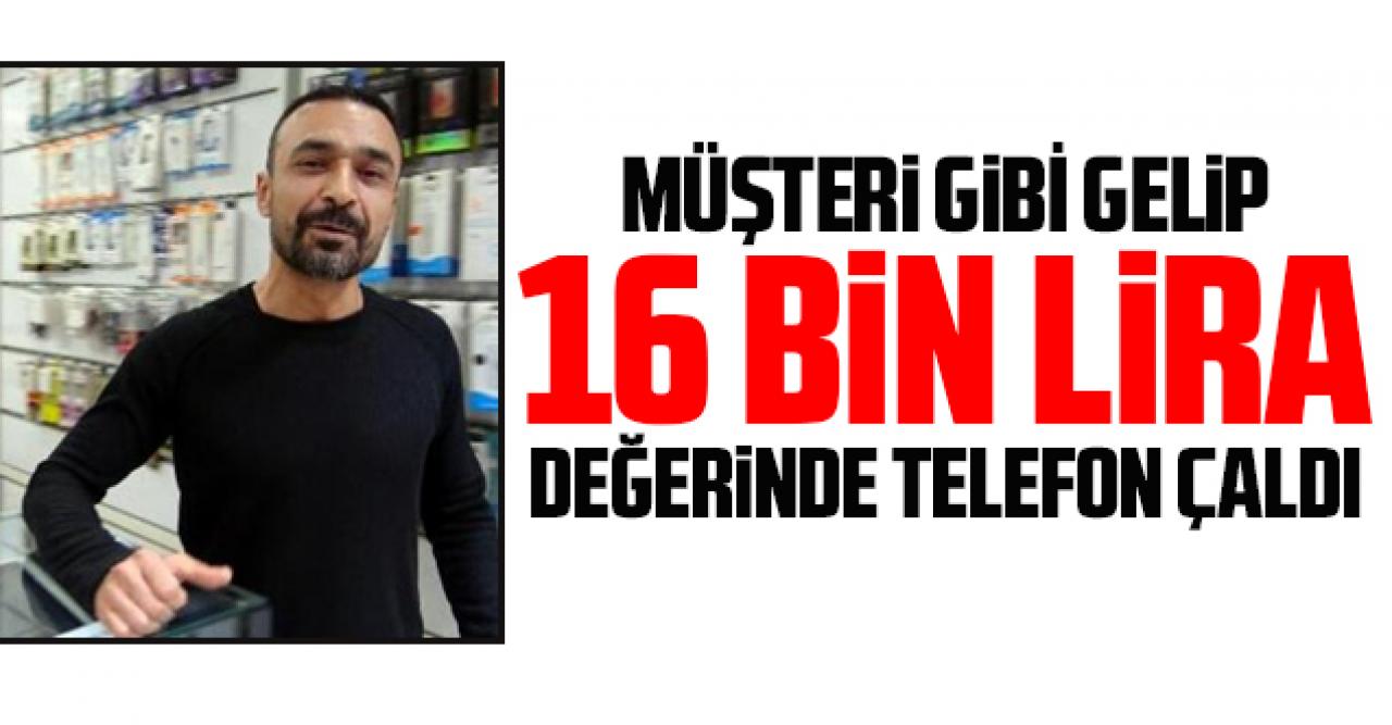 Avcılar'da müşteri gibi geldiği iş yerinden 16 bin liralık cep telefonu çaldı