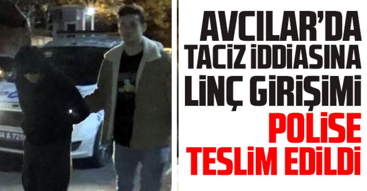 Avcılar'da taciz iddiasına linç girişimi