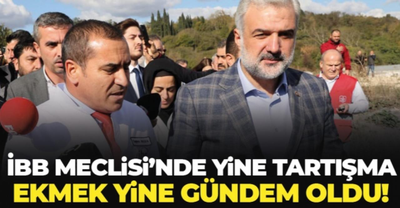 İBB Meclisi'nde ekmek yine gündem oldu!