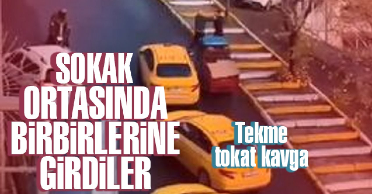 Şişli'de tekme tokat yol kavgası kamerada