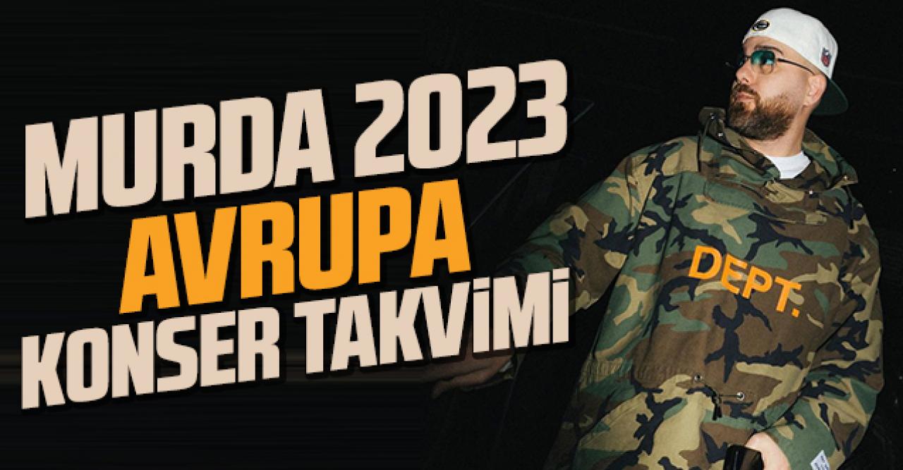 2023 Murda konserleri | Murda 2023 konser takvimi - Biletler kaç lira?