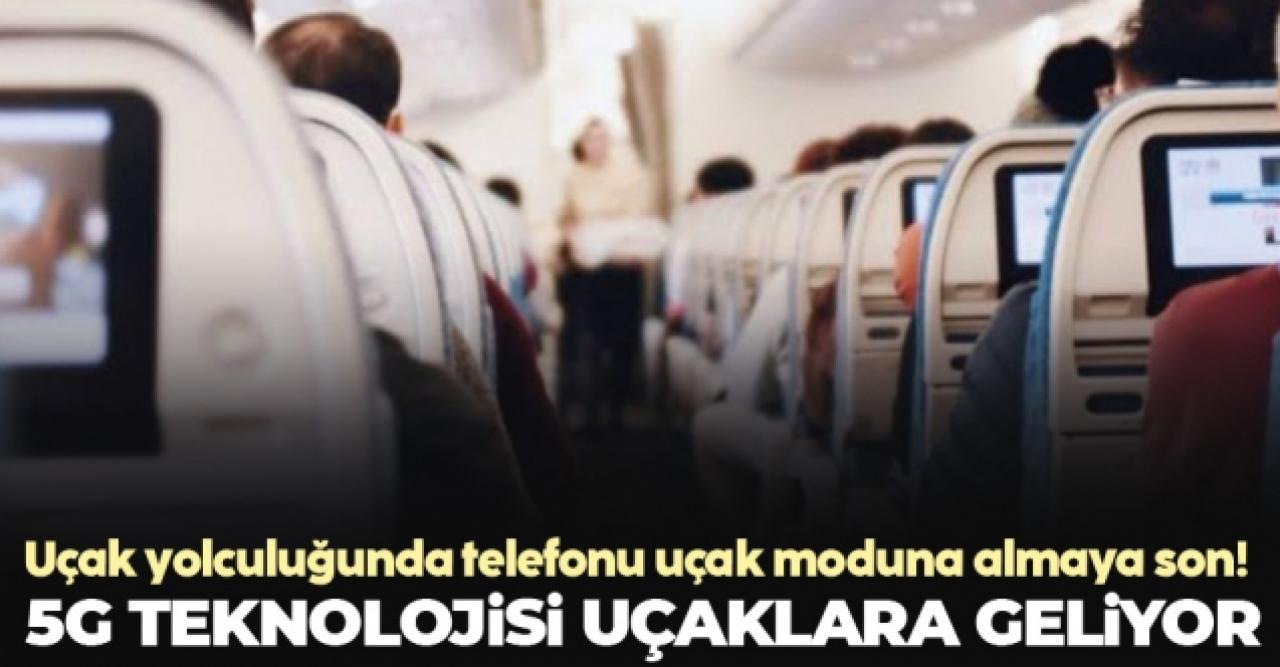 Uçak yolculuğunda telefonu uçak moduna alma devri bitiyor