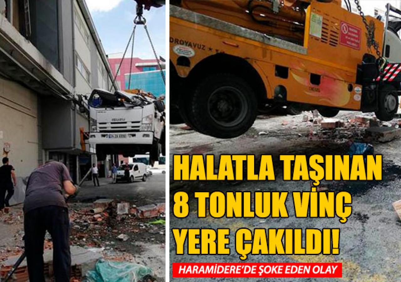 8 tonluk vinç yere çakıldı!