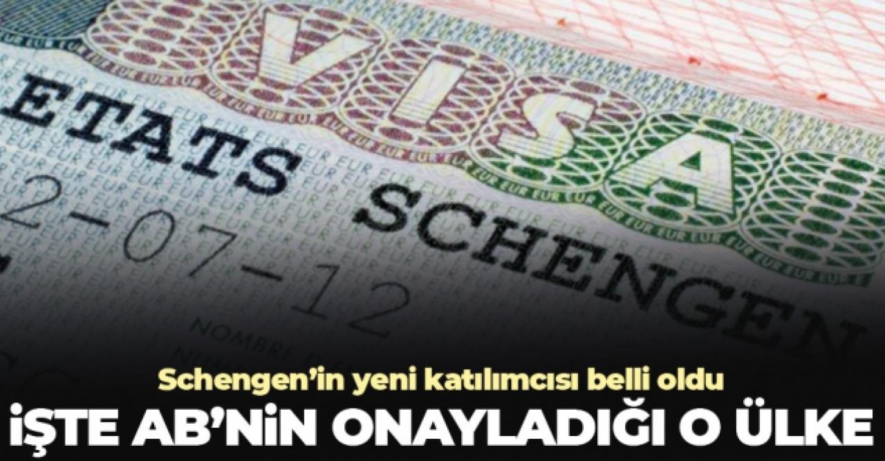 Schengen'in yeni üyesi belli oldu!