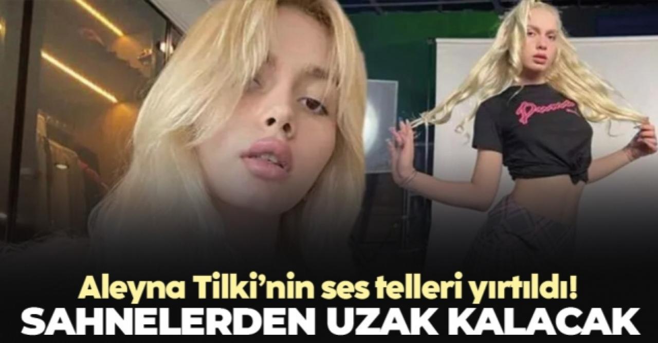 Aleyna Tilki'nin ses telleri yırtıldı! Sahnelerden uzak kalacak