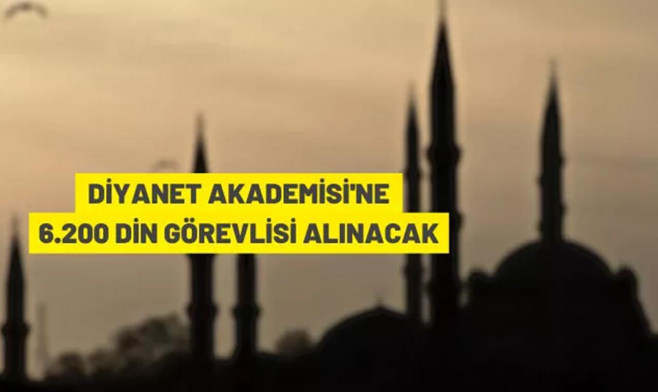 Diyanet İşleri Başkanlığı 6.200 din görevlisi alacak