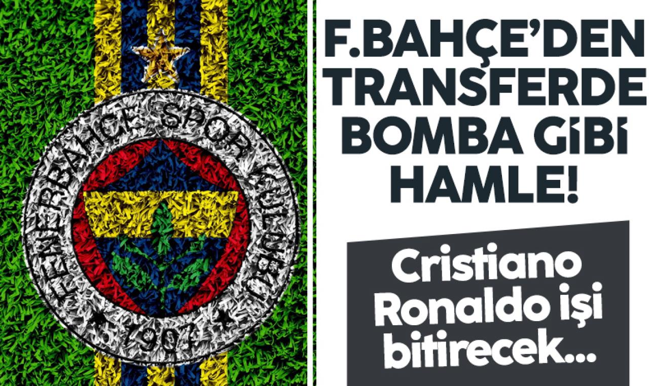 Fenerbahçe'nin transferi Ronaldo'dan! Görüşmeler başlıyor