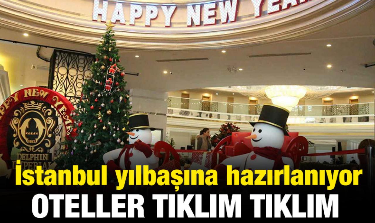 İstanbul'da yılbaşı için oteller doldu