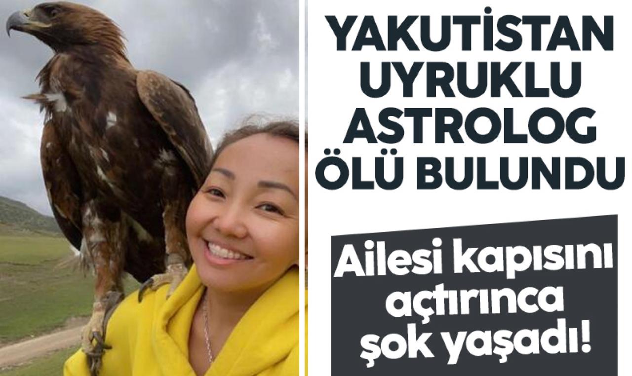 Yakutistanlı astrolog Galina Trofimova evinde ölü bulundu!