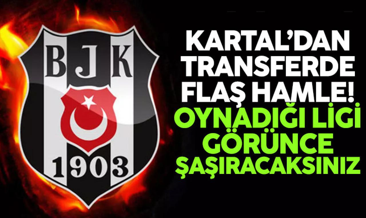 Beşiktaş'tan flaş transfer! Oynadığı ligi görünce şaşıracaksınız