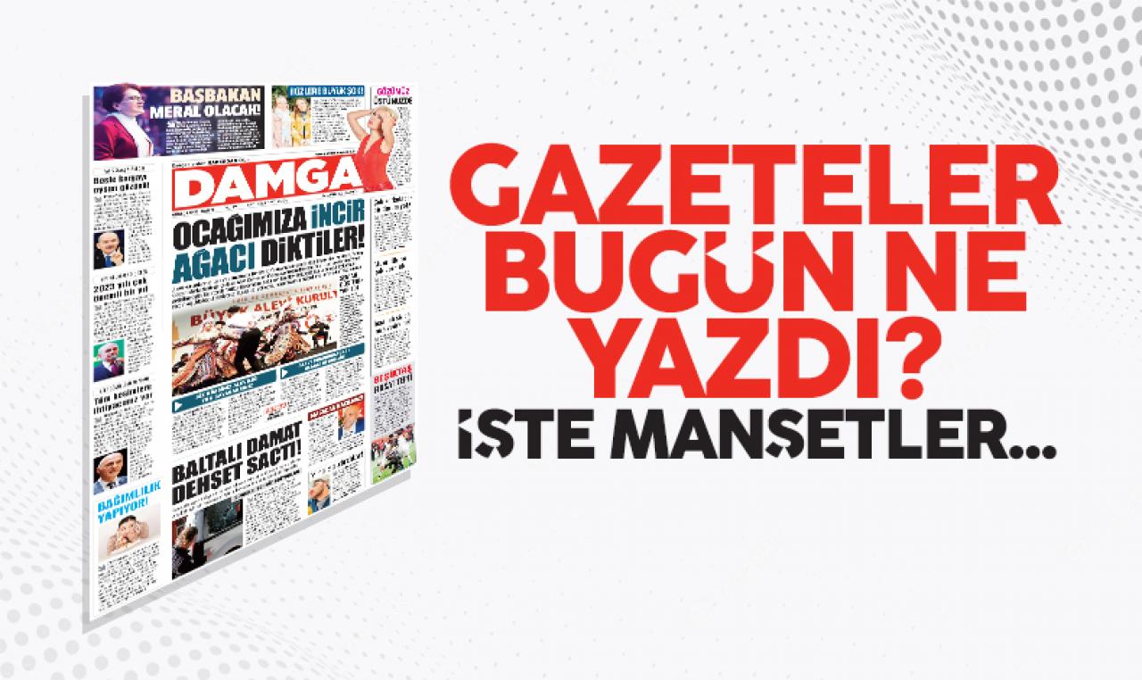 31 Aralık Cumartesi gazete manşetlerinde neler var? Gazete Oku! Gazete Keyfi 1. Sayfalar