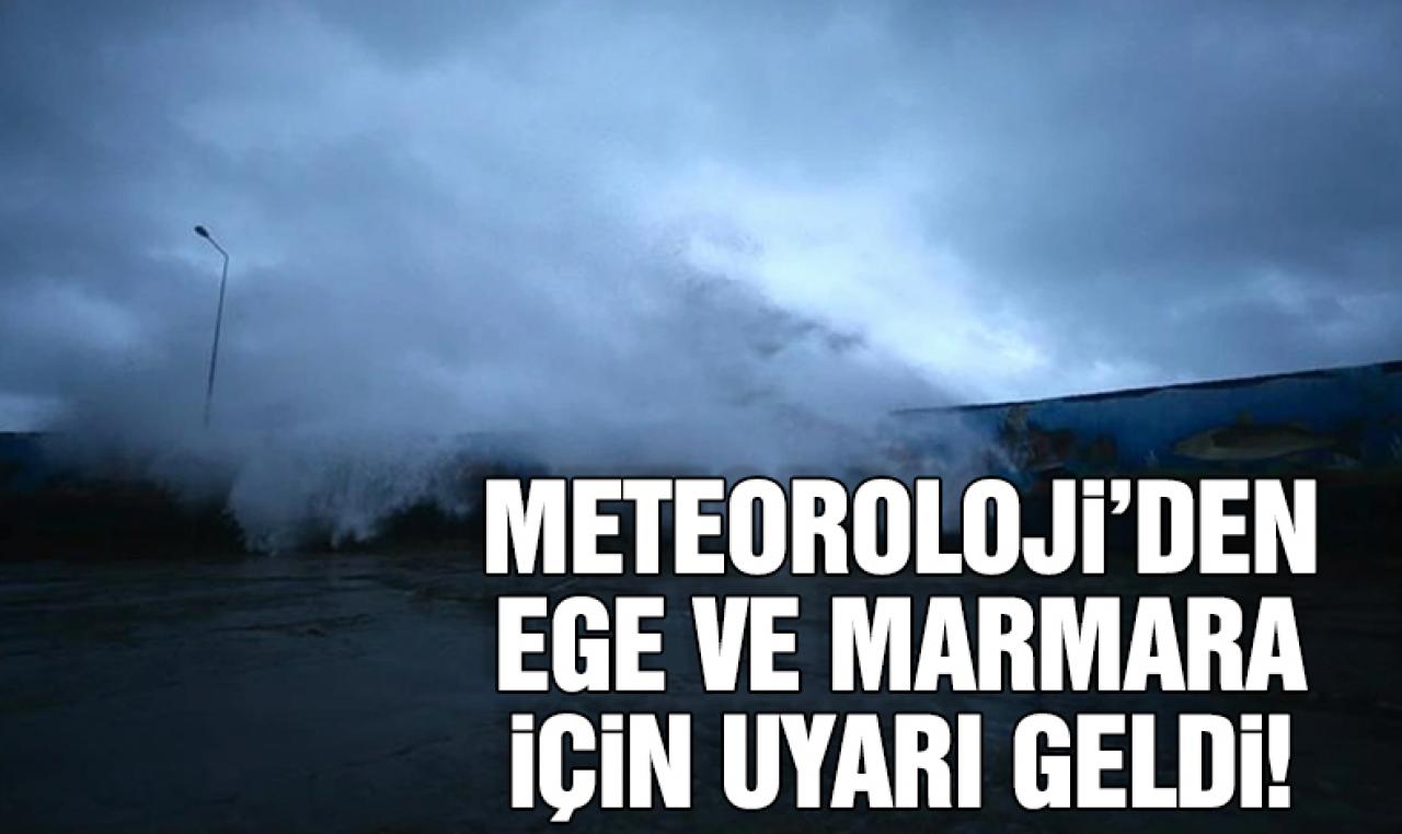 Meteoroloji Ege ve Marmara için fırtına ve şiddetli rüzgar uyarısında bulundu