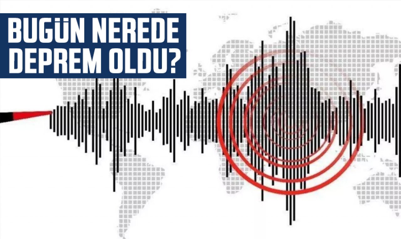 14 Ocak 2023 en son depremler listesi! Bugün nerede ve saat kaçta deprem oldu?