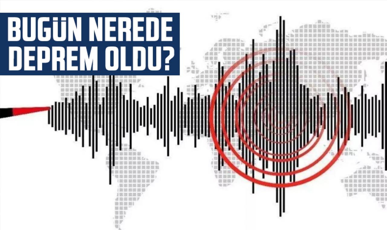 17 Ocak 2023 Salı en son depremler listesi! Bugün nerede ve saat kaçta deprem oldu?