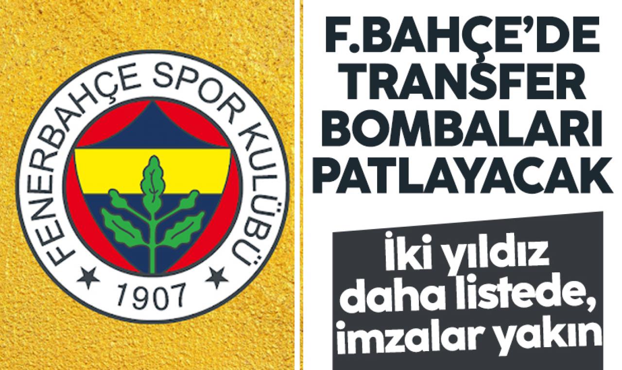 Fenerbahçe iki yıldız ismi daha kadrosuna katmak istiyor! Taraftar heyecanlı