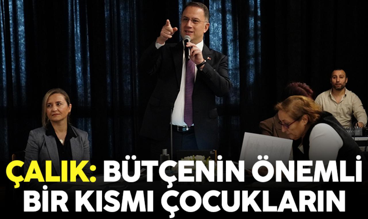 Mehmet Murat Çalık: Bütçenin önemli kısmı çocujların