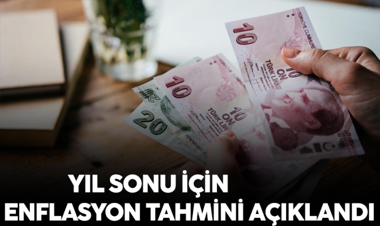 2023 yılı sonu enflasyon tahmini açıklandı