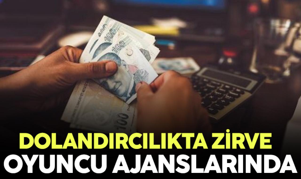 Dolandırıcılıkta zirve oyuncu ajansı yönteminde