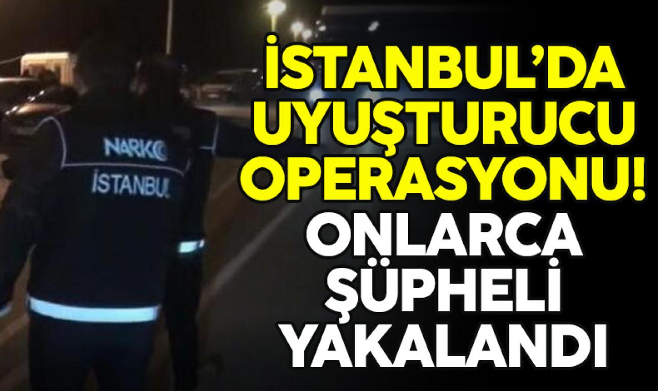 İstanbul'da 4 ilçede uyuşturucu operasyonu: 46 şüpheli tutuklandı