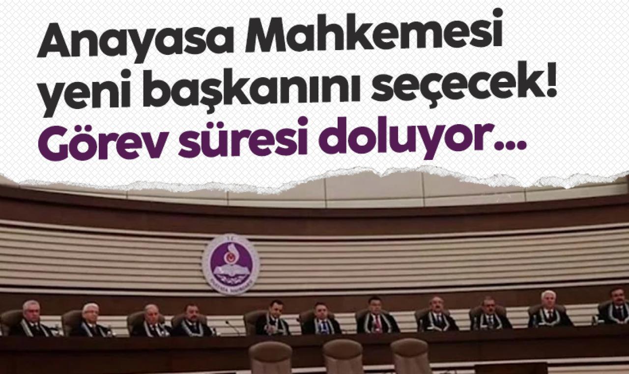 Anayasa Mahkemesi yeni başkanını seçecek