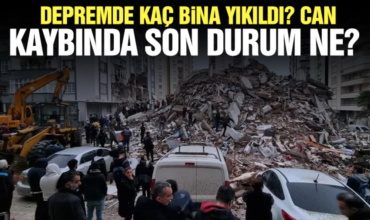 Kahramanmaraş depreminde kaç kişi öldü, yaralandı ve bina yıkıldı? İşte son sayılar...