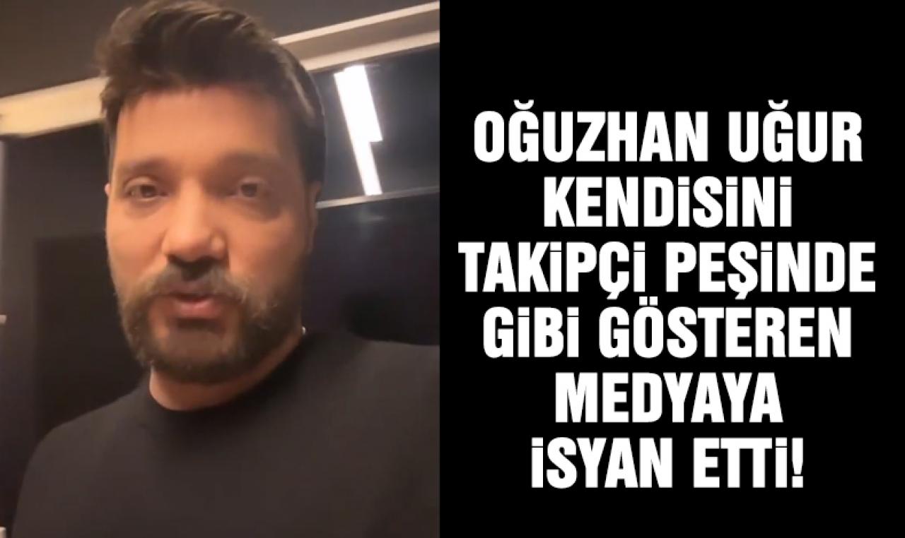 Oğuzhan Uğur'dan kendisini takipçi peşinde gibi lanse eden medyaya tepki