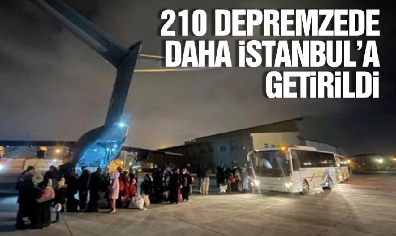 210 depremzede Kahramanmaraş'tan İstanbul'a getirildi