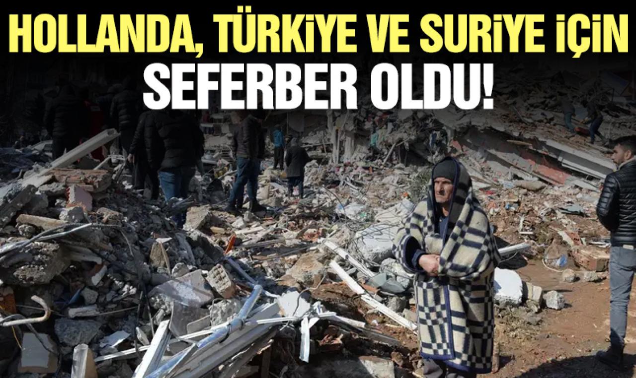 Hollanda, Türkiye ve Suriye için seferber oldu