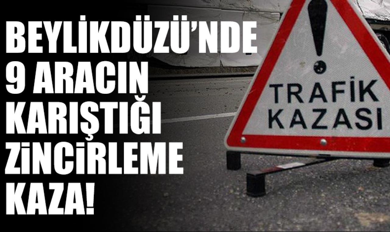 Beylikdüzü'nde zincirleme kaza! 9 araç birbirine girdi