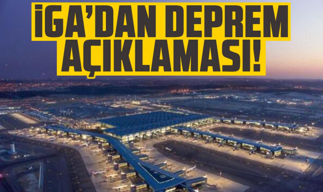 İGA'dan açıklama: İstanbul Havalimanı olası depreme hazır