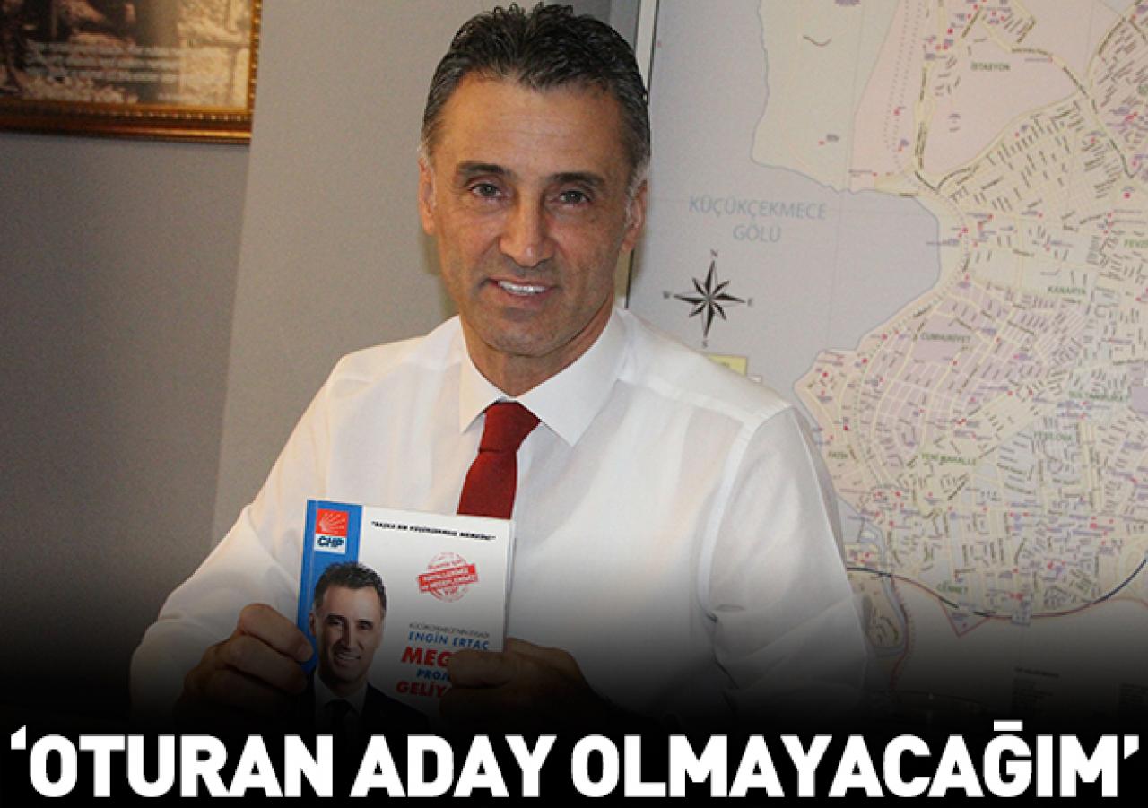 Oturan aday  olmayacağım