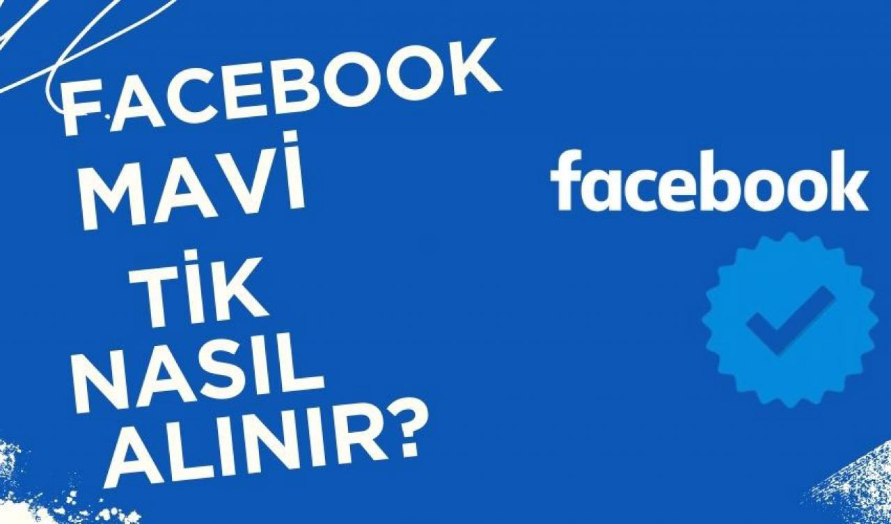 Facebook'ta hesabınızı mavi tik ile doğrulamak çok kolay