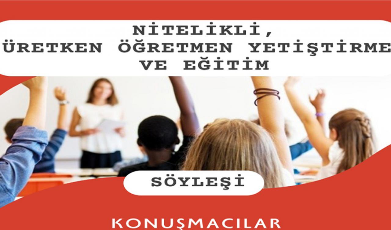 Köy enstitüleri yerine Öğretmen Üniversitesi