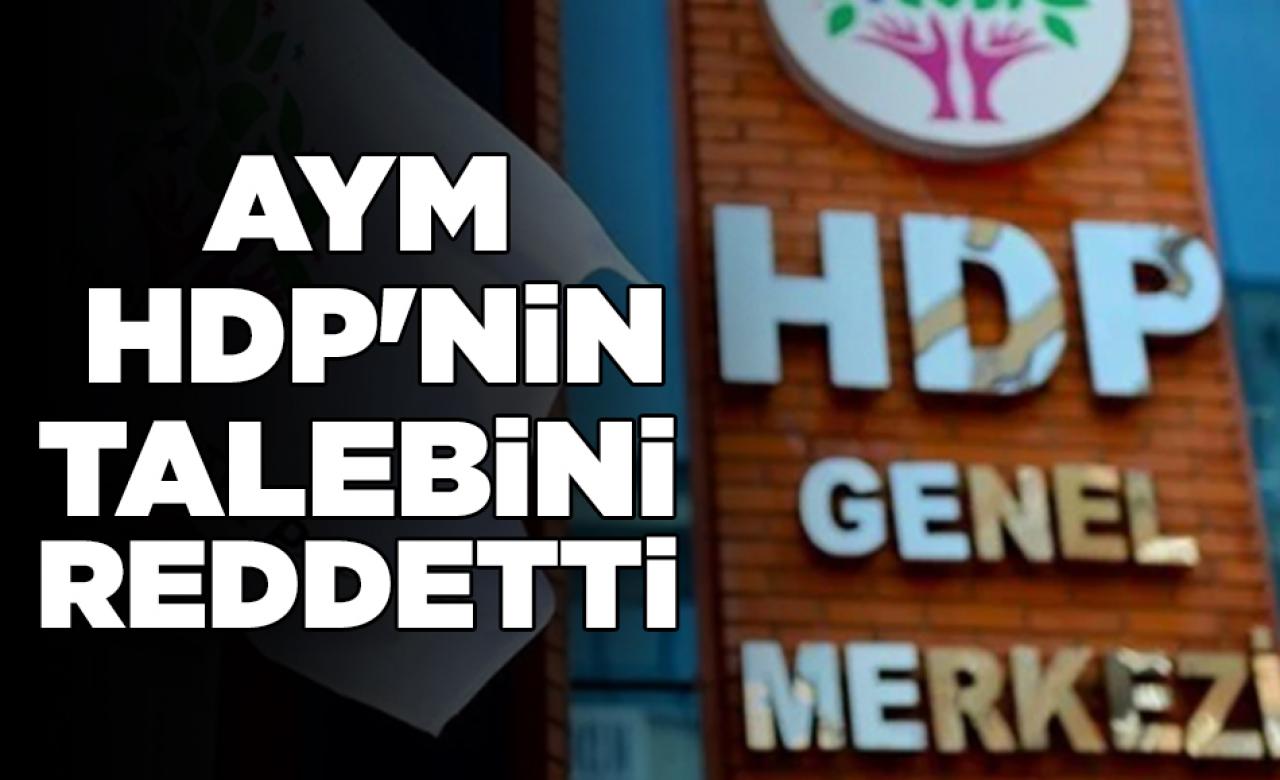 AYM'den HDP'nin talebine ret