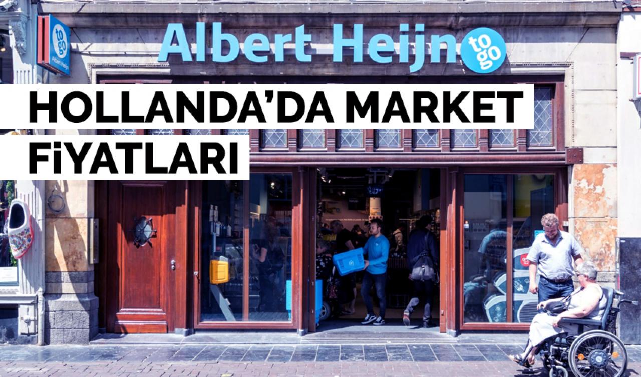 Hollanda Amsterdam Market ve Süpermarket Fiyatları (2023)