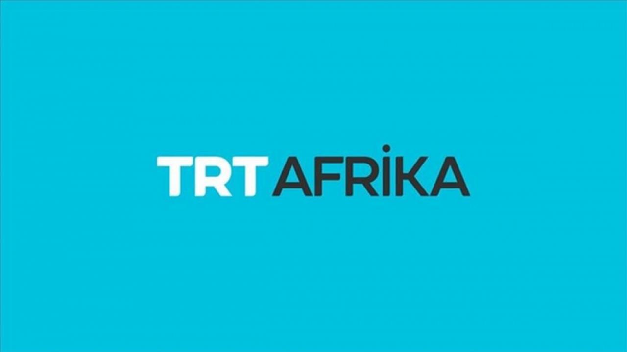 TRT Afrika tüm kıtaya hitap etmeyi hedefliyor