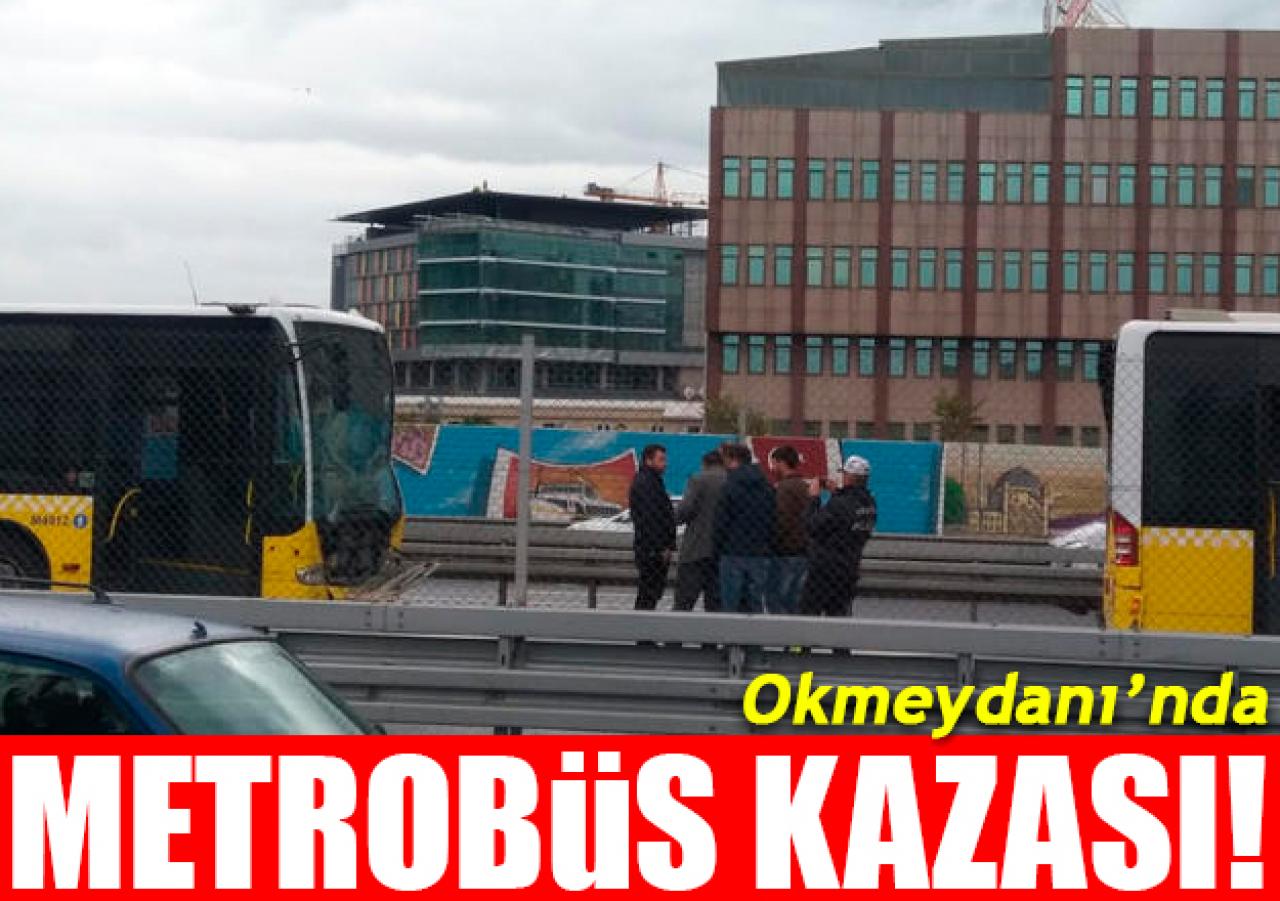 Okmeydanı'nda metrobüs kazası! Yaralılar var trafik aksıyor