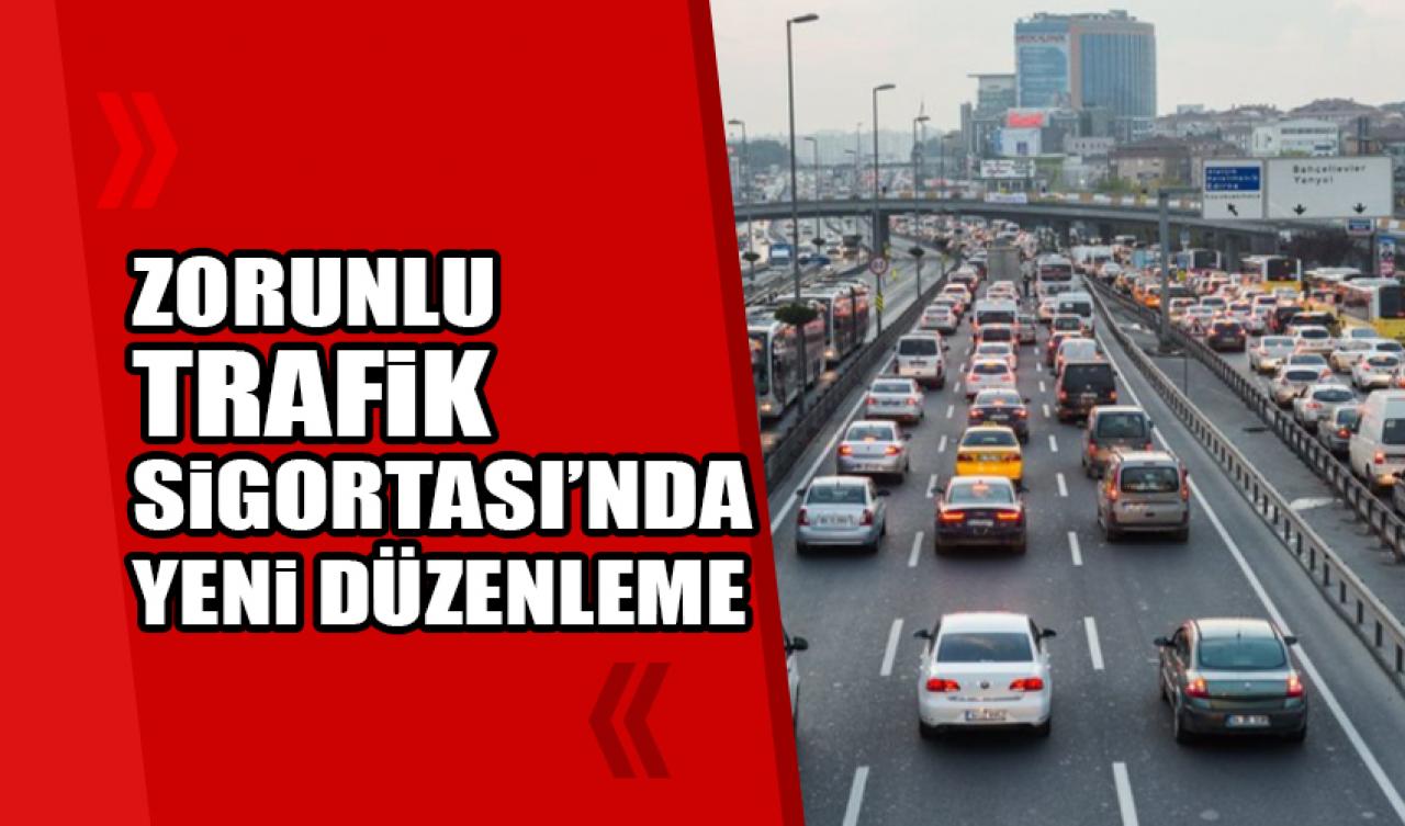 Trafik sigortası yönetmeliğinde değişiklik yapıldı