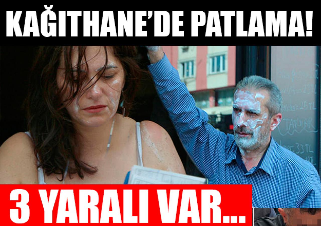 Kağıthane'de patlama! 3 yaralı var