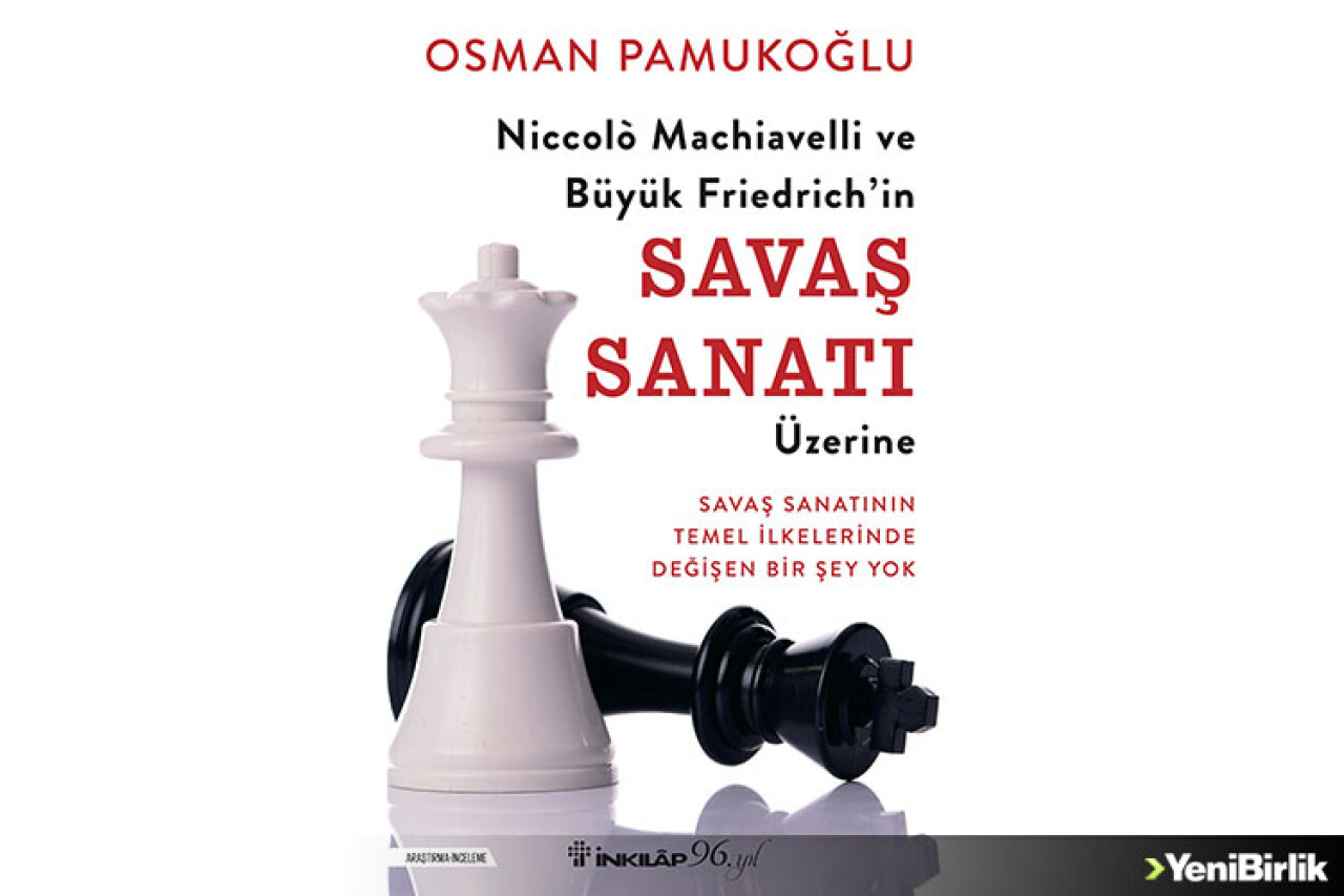 ​Osman Pamukoğlu'ndan savaş sanatı üzerine ayrıntılı bir inceleme…