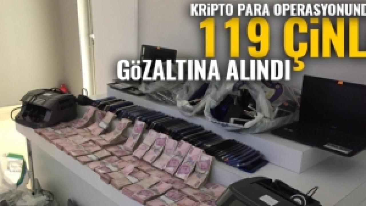 Silivri'deki kripto para operasyonunda 119 Çinli gözaltına alındı