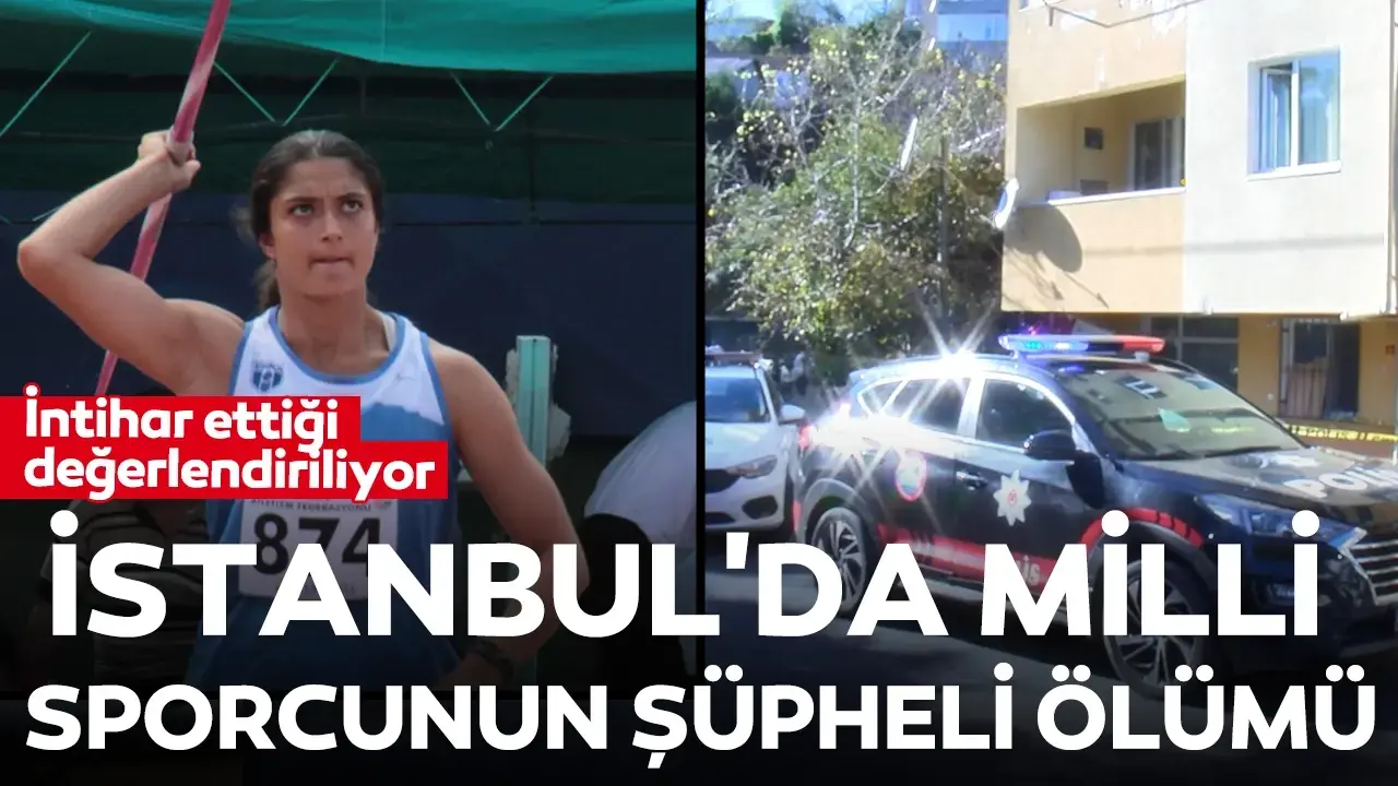 İstanbul'da milli sporcunun şüpheli ölümü: 6'ncı kattaki evinin balkonundan düştü