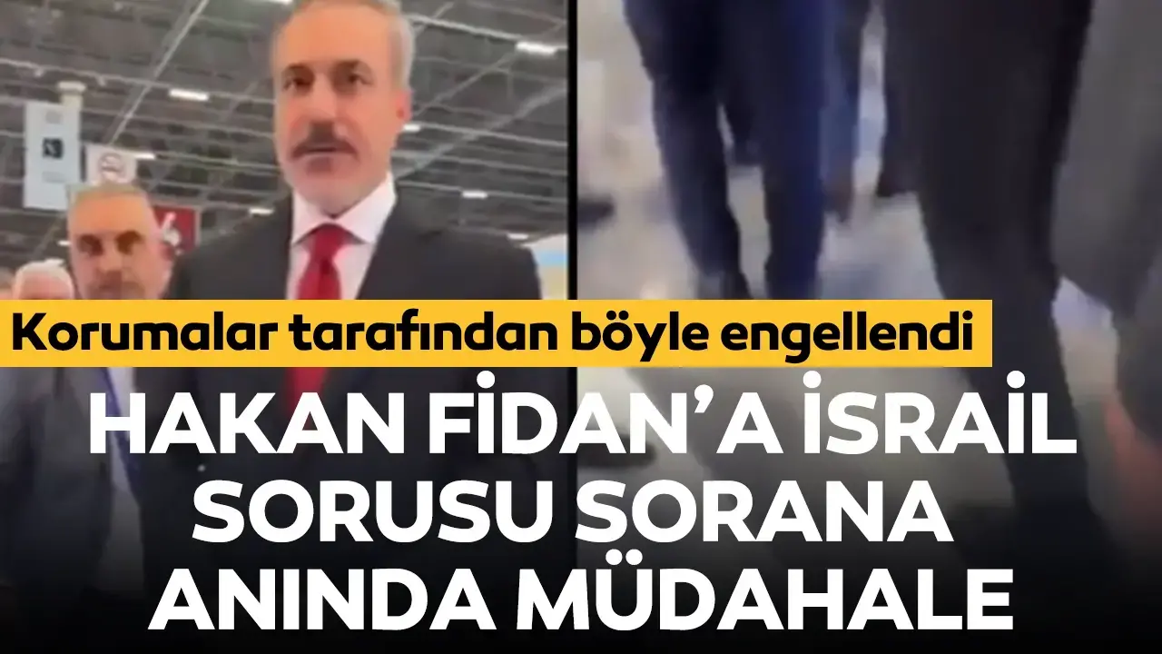 Hakan Fidan'a İsrail sorusu sorana anında müdahale...Korumalar tarafından engellendi: 'Bana soracaksın, müsaade edeceğim'