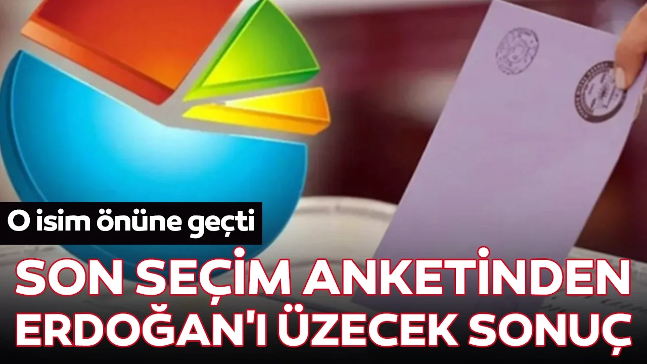 SER-AR'ın son seçim anketinden Erdoğan'ı üzecek sonuç: O isim önüne geçti