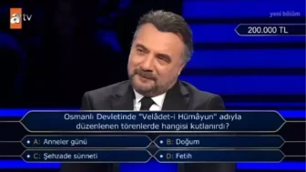 "Velâdet-i Hümayun" Törenleri Hangi Olay İçin Düzenlenirdi? Kim Milyoner Olmak İster'de Tarihi Soru