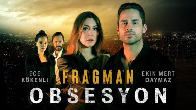 Obsesyon filminin konusu ne, kimler oynuyor, ne zaman yayınlanacak?