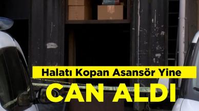 Halatı kopan asansör yine can aldı