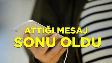 Attığı mesajla canından oldu